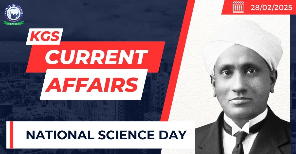 National Science Day - UPSC Current Affairs 2025