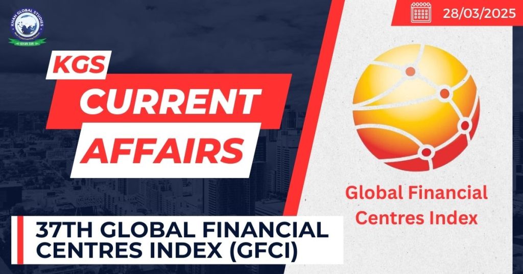 37th Global Financial Centres Index (GFCI)