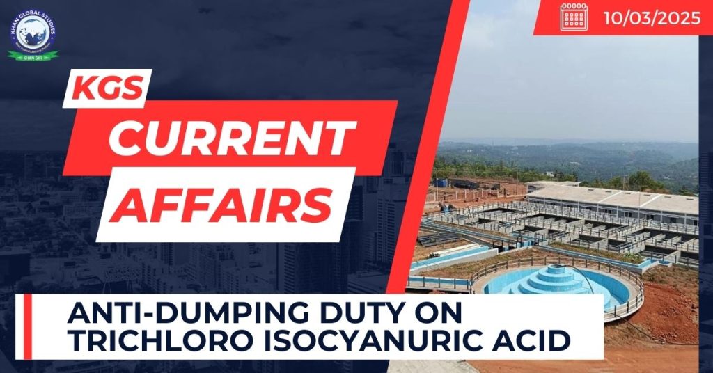 Anti-Dumping Duty on Trichloro isocyanuric Acid