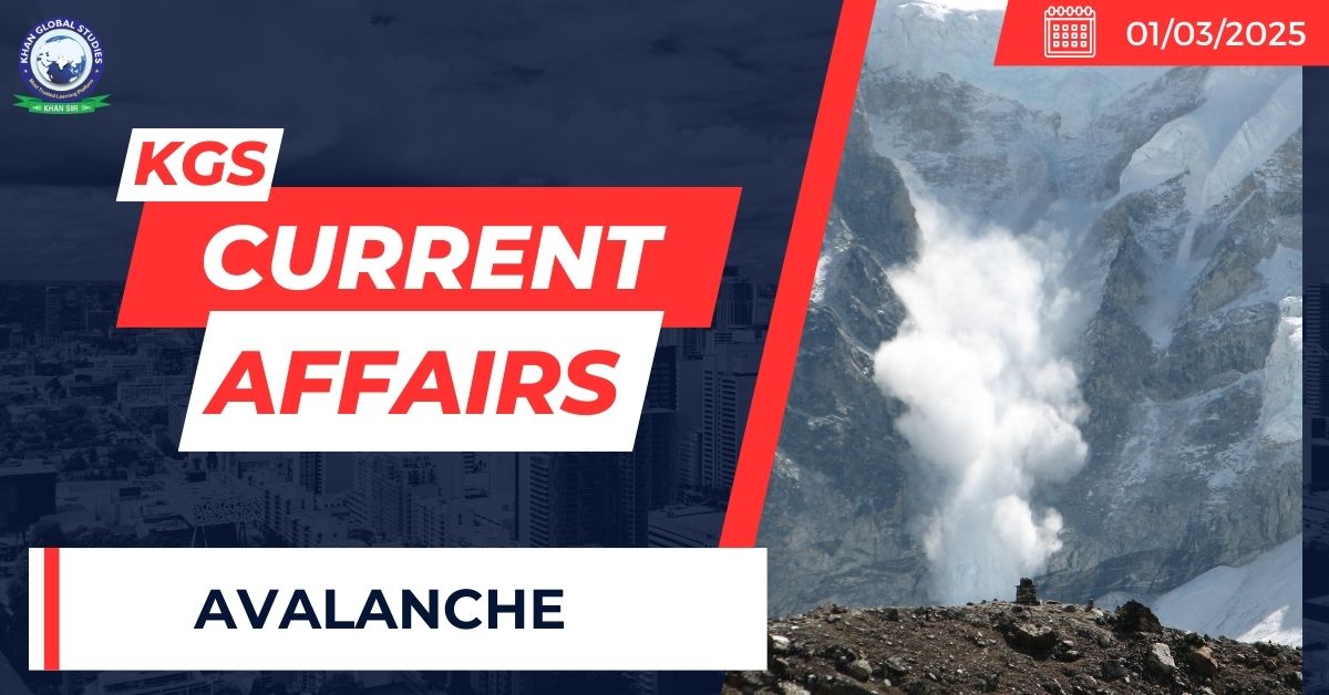 Avalanche UPSC Current Affairs 2025 Avalanche