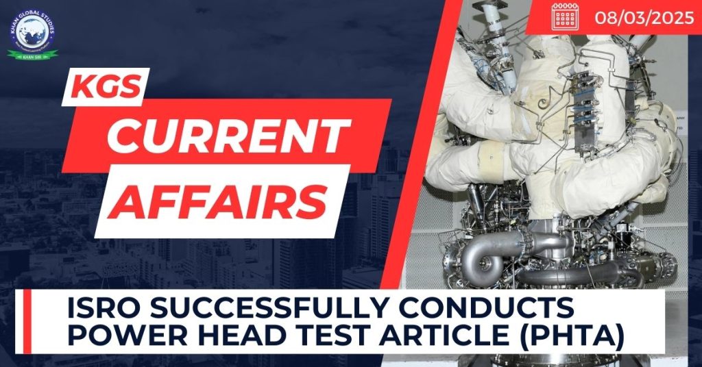 ISRO successfully conducts Power Head Test Article (PHTA)