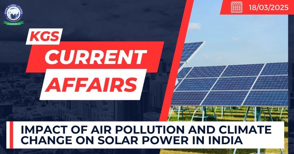 Impact of Air Pollution and Climate Change on Solar Power in India