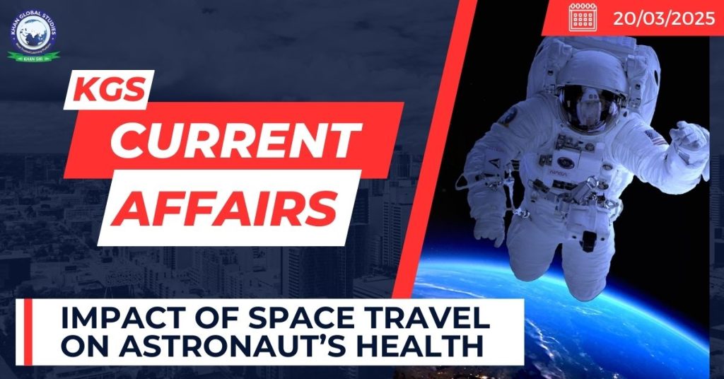 Impact of space travel on astronaut’s health