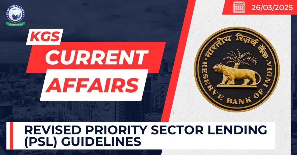 Revised Priority Sector Lending (PSL) Guidelines