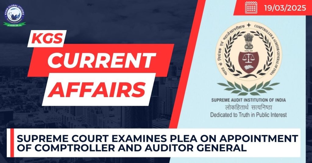 Supreme Court Examines Plea on Appointment of Comptroller and Auditor General