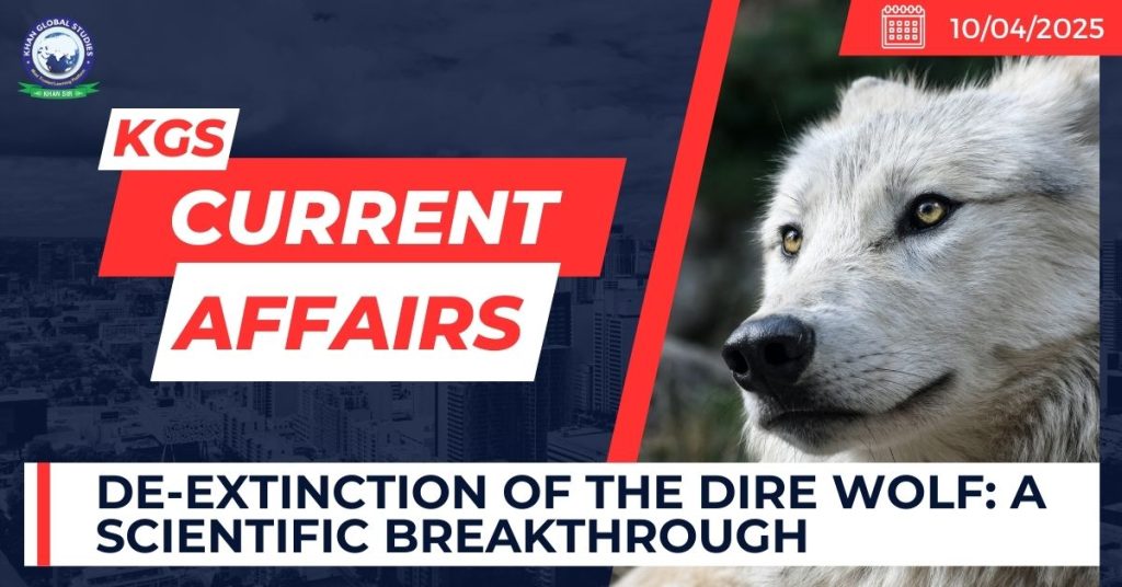 De-Extinction of the Dire Wolf_ A Scientific Breakthrough