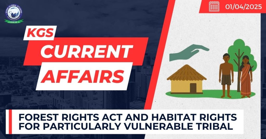 Forest Rights Act and Habitat Rights for Particularly Vulnerable Tribal