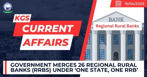 Government merges 26 Regional Rural Banks (RRBs) Under ‘One State, One RRB’