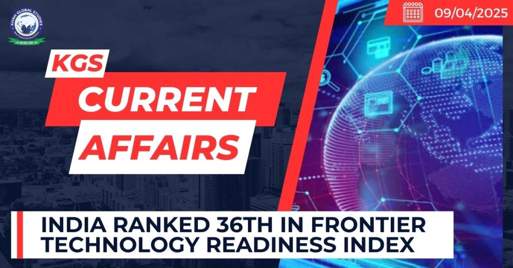 India ranked 36th in Frontier Technology Readiness Index