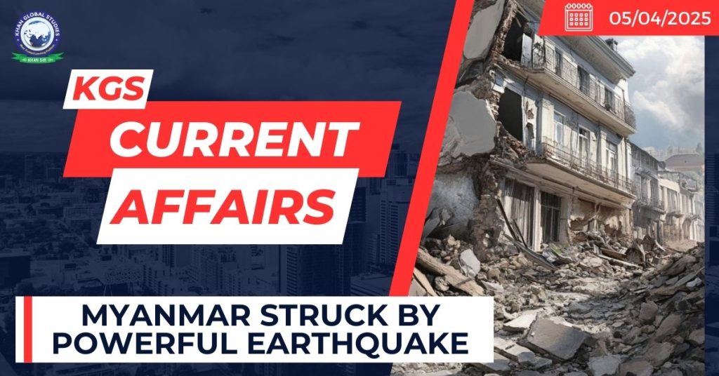 Myanmar Struck by Powerful Earthquake