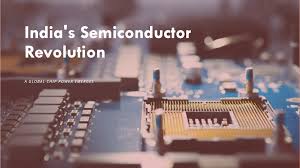 India’s Semiconductor Revolution