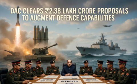 DAC Clears Key Proposals to Augment Defence Capabilities